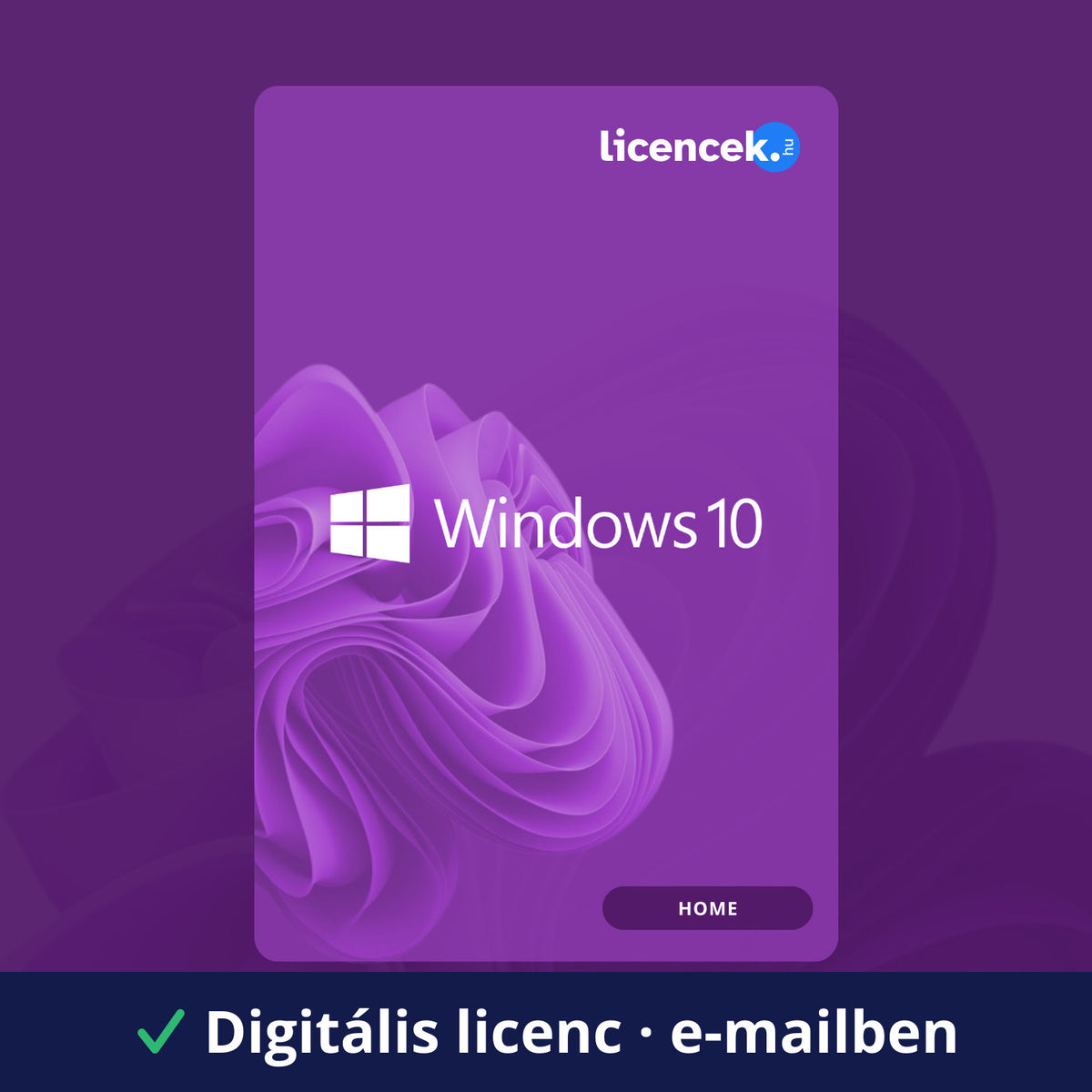 Windows 10 Home digitális licenc – termékkulcs e-mailben