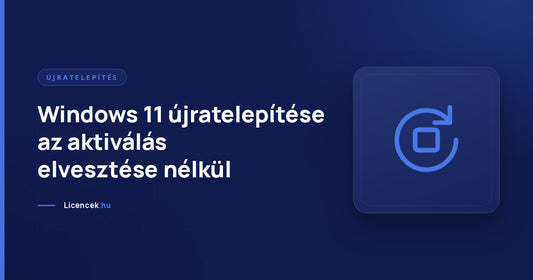 Windows 11 újratelepítése az aktiválás elvesztése nélkül